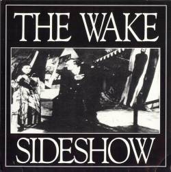 The Wake : Sideshow